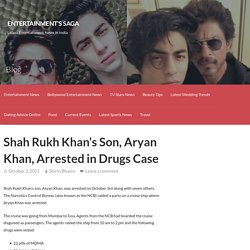 Shah Rukh Khan's Son, Aryan Khan, Arrested in Drugs Case
