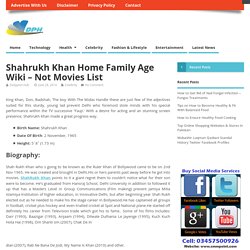 Shah Rukh Khan Age Home House Pictures Biography Family News