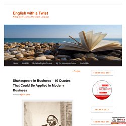 Shakespeare In Business – 10 Quotes That Could Be Applied In Modern Business