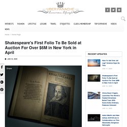 Shakespeare's First Folio To Be Sold At Auction For Over $6M