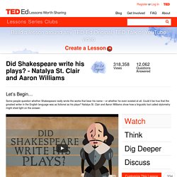 Did Shakespeare write his plays? - Natalya St. Clair and Aaron Williams