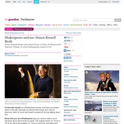 Shakespeare and me: Simon Russell Beale