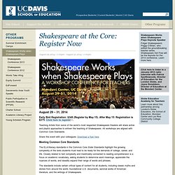 Shakespeare Works When Shakespeare Plays - UC Davis School of Education