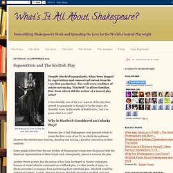 What's It All About, Shakespeare?: Superstition and The Scottish Play