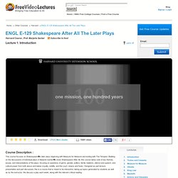 ENGL E-129 Shakespeare After All Free online course in video lectures