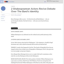2 Shakespearean Actors Revive Debate Over The Bard's Identity