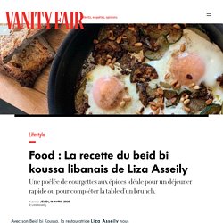 Food : La recette de la shakshouka aux courgettes de la cheffe libanaise Liza Asseily