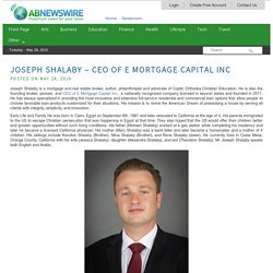 Joseph Shalaby – CEO of E Mortgage Capital Inc