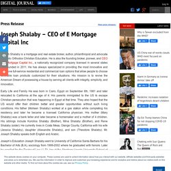 Joseph Shalaby – CEO of E Mortgage Capital Inc - Press Release - Digital Journal