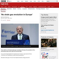 'No shale gas revolution in Europe' - BBC News