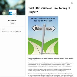 Shall I Outsource or Hire, for my IT Project? : Hi-Tech ITO