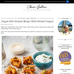Vegan Mini Shallot Bhajis With Minted Yogurt - Claire Justine