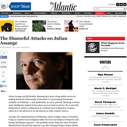 The Shameful Attacks on Julian Assange - David Samuels - International