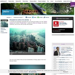 Shanghaï en cartes et en photos - Globe