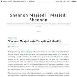 Shannon Masjedi – An Exceptional Identity
