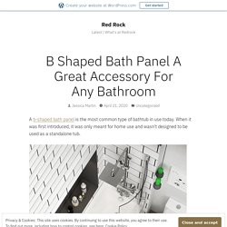 B Shaped Bath Panel A Great Accessory For Any Bathroom – Red Rock