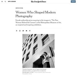 Women Who Shaped Modern Photography