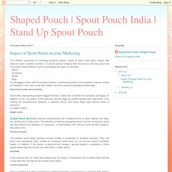 Stand Up Spout Pouch: Impact of Spout Pouch on your Marketing