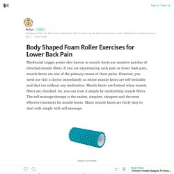 Body Shaped Foam Roller Exercises for Lower Back Pain – Medium