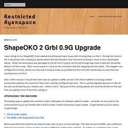 ShapeOKO 2 Grbl 0.9G Upgrade