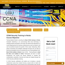 Get Career Shaping CCNA Security Training In Noida