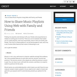 How to Share Music Playlists Using Web with Family and Friends – Cnext