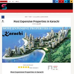 Share4all » Travel » Most Expensive Properties in Karachi