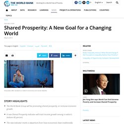 Shared Prosperity: A New Goal for a Changing World