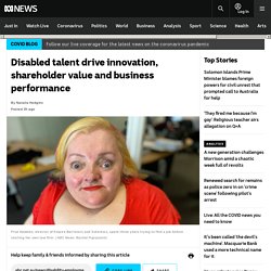Disabled talent drive innovation, shareholder value and business performance
