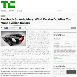 Facebook Shareholders: What Do You Do After You Make a Zillion Dollars