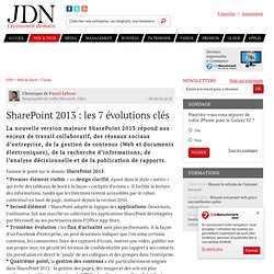 SharePoint 2013 : les 7 évolutions clés - JDN web & tech