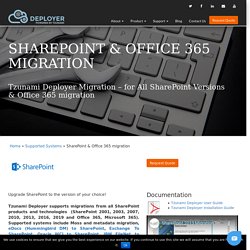 SharePoint 2007 to 2019 or office 365 Migration Tool