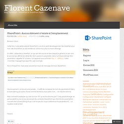 SharePoint : Aucun élément n’existe à l’emplacement… « Florent Cazenave