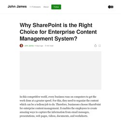 Why SharePoint is the Right Choice for Enterprise Content Management System?