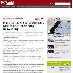 Microsoft Says SharePoint Isn't Late to Enterprise Social Networking