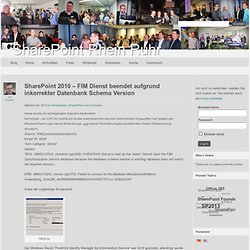 SharePoint 2010 – FIM Dienst beendet aufgrund inkorrekter Datenbank Schema Version
