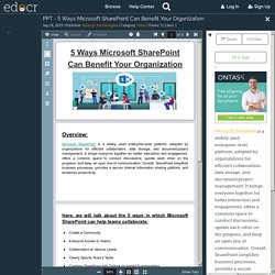 PPT - 5 Ways Microsoft SharePoint Can Benefit Your Organization