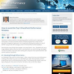 How to avoid the Top 5 SharePoint Performance Mistakes Application Performance