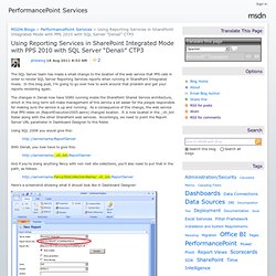 Using Reporting Services in SharePoint Integrated Mode with PPS 2010 with SQL Server “Denali” CTP3 - PerformancePoint Services