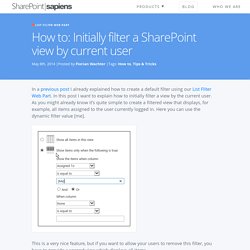 How to: Initially filter a SharePoint view by current user - SharePointSapiens