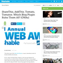 ShareThis, AddThis. Tomato, Tomatoe. Which Blog Plugin Rules The
