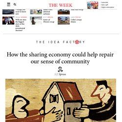 How the sharing economy could help repair our sense of community