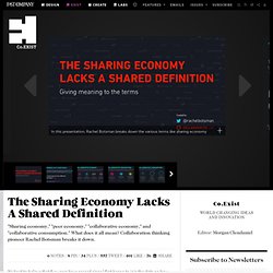 The Sharing Economy Lacks A Shared Definition