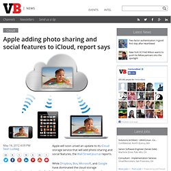 Apple adding photo sharing and social features to iCloud, report says