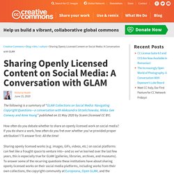 Sharing Openly Licensed Content on Social Media: A Conversation with GLAM