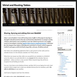 Vitriol and Routing Tables » Blog Archive » Sharing, Syncing and editing iCal over WebDAV