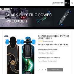 SHARK ELECTRIC POWER -Preorder -