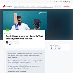 Rohit Sharma scores his sixth Test century: Records broken