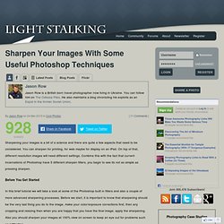 Sharpen Your Images With Some Useful Photoshop Techniques