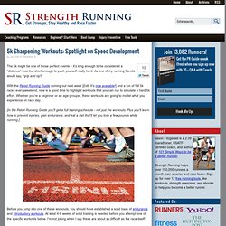 5k Sharpening Workouts: Spotlight on Speed Development